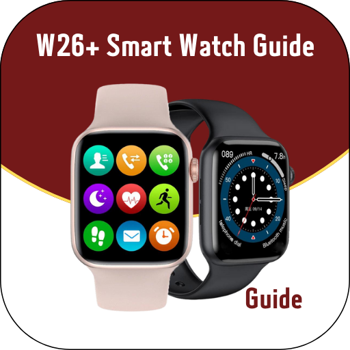 W26+ Smart Watch Guide