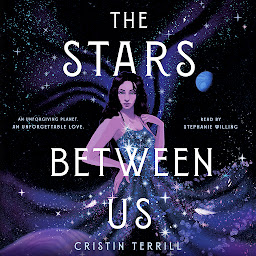 Icon image The Stars Between Us: A Novel