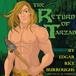 Icon image The Return of Tarzan: Classic Tales Edition