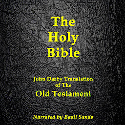 Icon image The Darby Bible: John Darby Translation of the Old Testament (Darby Bible Book 1)