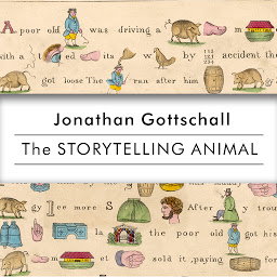 Icon image The Storytelling Animal: How Stories Make Us Human