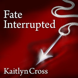 Icon image Fate Interrupted: Volume 1