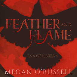 تصویر نماد Feather and Flame: A YA Epic Fantasy Romance Audiobook