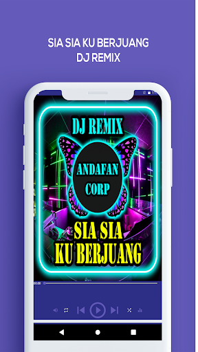Android application DJ Sia Sia Berjuang Remix screenshort