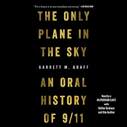Icon image The Only Plane in the Sky: An Oral History of September 11, 2001