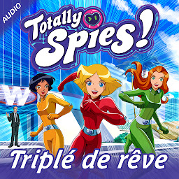 Obraz ikony: Triplé de rêve (Totally Spies!)