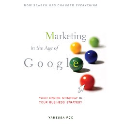Icon image Marketing in the Age of Google: Your Online Strategy IS Your Business Strategy