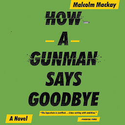 Obraz ikony: How a Gunman Says Goodbye