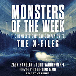Icon image Monsters of the Week: The Complete Critical Companion to The X-Files