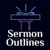 Sermon Outlines
