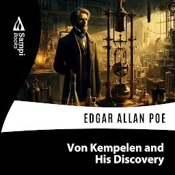 Icon image Von Kempelen and his Discovery