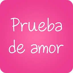 Imagen de ícono de Prueba de amor - Broma (Prank)