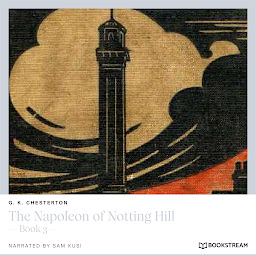 「The Napoleon of Notting Hill - Book 3 (Unabridged)」のアイコン画像