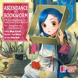 Imagem do ícone Ascendance of a Bookworm: Part 1 Volume 2