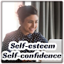 Self-esteem & Self-confidence