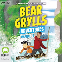 Icon image Bear Grylls Adventures: Volume 3: River Challenge & Earthquake Challenge