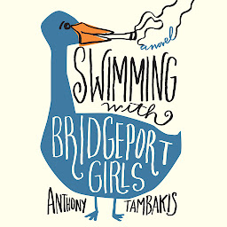 Icon image Swimming with Bridgeport Girls: A Novel