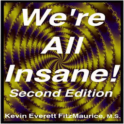 Icon image We're All Insane! Second Edition