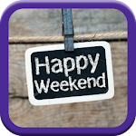 Cover Image of 下载 Happy Weekend  APK