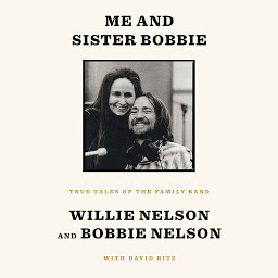 Icon image Me and Sister Bobbie: True Tales of the Family Band