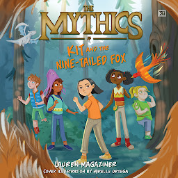 Icon image The Mythics #3: Kit and the Nine-Tailed Fox