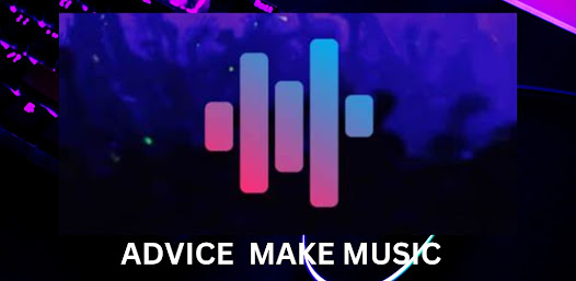 Make Music Advice 1.0.0 APK + Mod (Unlimited money) إلى عن على ذكري المظهر