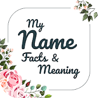 My Name Facts & Meaning