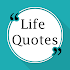 Life quotes
