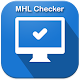 MHL Checker - (Check HDMI) विंडोज़ पर डाउनलोड करें