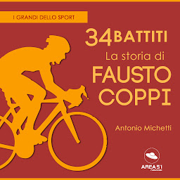Icon image 34 battiti: La storia di Fausto Coppi