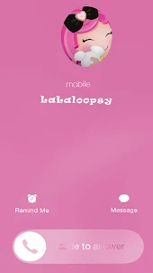 LaLa Cute loopsy  HD Fake Call