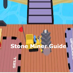 Cover Image of ダウンロード Stone Miner Guide 1.0 APK