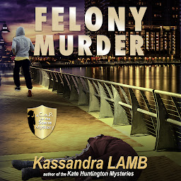 Icon image Felony Murder: A C.o.P. on the Scene Mystery