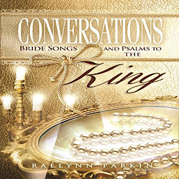 Obraz ikony: Conversations: Bride Songs and Psalms to the King