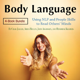 Icon image Body Language: Using NLP and People Skills to Read Others’ Minds