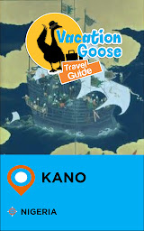 Obraz ikony: Vacation Goose Travel Guide Kano Nigeria