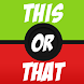 This or That? - Androidアプリ