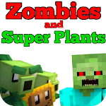 Cover Image of Tải xuống Addon Zombies và Super Plants  APK