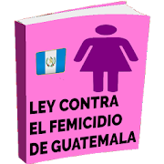 Ley Contra el Femicidio de Guatemala