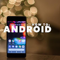 How Tos Tutorials for Android