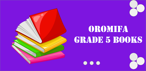 Grade 5 Oromia: Old Curriculum