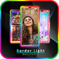 Border light -Color Edge Lighting  Live Wallpaper