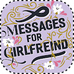 Cover Image of Tải xuống Touching Love Messages for Girlfreind 2.0.0 APK