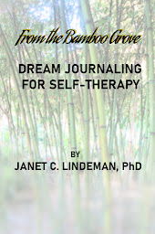 Icon image From the Bamboo Grove Dream Journaling For Self-Therapy