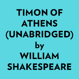 Icon image Timon of Athens (Unabridged)