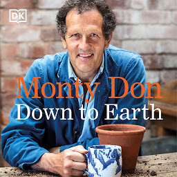 Icon image Down to Earth: Gardening Wisdom