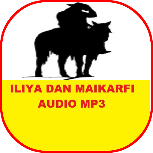 ILLIYA DAN MAIKARFI AUDIO MP3  Icon
