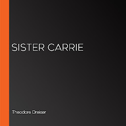 Icon image Sister Carrie