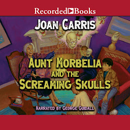 Icon image Aunt Morbelia and the Screaming Skulls