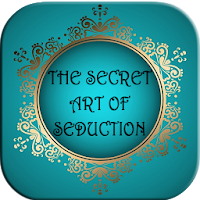 The secret art of seduction